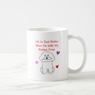 Mug La vie de Bichon Frise est juste une meilleure