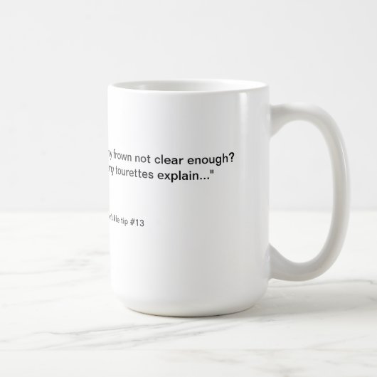 Mug La vie de Nakor incline Tourettes (Droite)