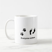 Mug La vie de respect - chacun importe (Gauche)