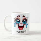 Mug La vie devient bizarre rire, yeux fabuleux visage (Gauche)