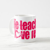 Mug "la vie enseigne l'amour révèle" bang de slogan ro (Devant gauche)
