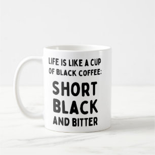 Mug La vie est comme la coupe du café noir