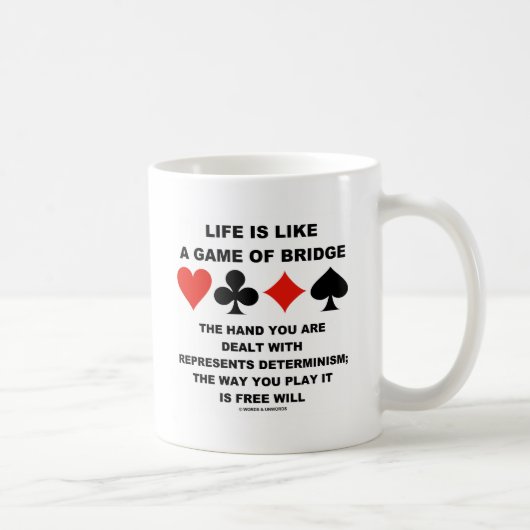 Mug La vie est comme le jeu du libre arbitre de (Droite)
