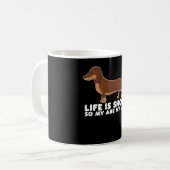 Mug La Vie Est Courte Donc Mes Jambes Dachshund Chien (Devant gauche)