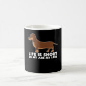 Mug La Vie Est Courte Donc Mes Jambes Dachshund Chien (Centre)