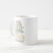 MUG LA VIE EST COURTE ET LE MONDE EST LARGE (Devant gauche)