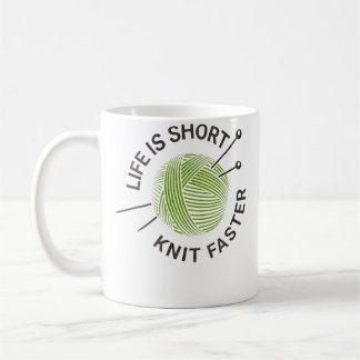Mug La vie est courte, tricotez plus vite