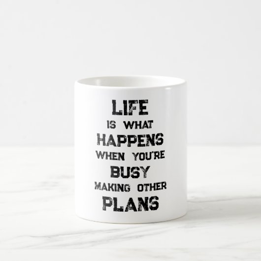 Mug La Vie Est... Devis motivationnel drôle (Centre)
