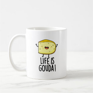 Mug La Vie Est Gouda Amusant Pun Au Fromage Positif