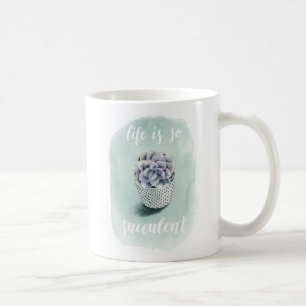 Mug La vie est I succulent