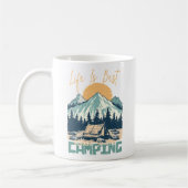 Mug La vie est la meilleure quand vous êtes Camping -  (Gauche)