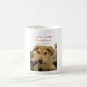 Mug "La vie est l'école la plus difficile" Impression (Centre)