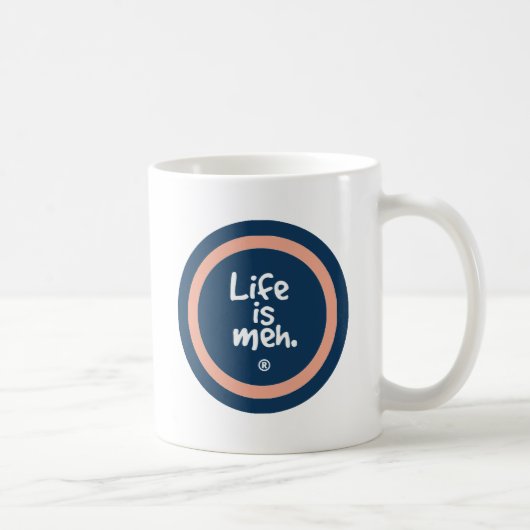 Mug La vie est Meh (Droite)