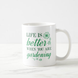 Mug La vie est meilleur jardinage