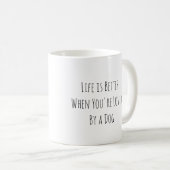 Mug La vie est meilleure (Devant droit)