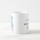 Mug La vie est meilleure (Centre)