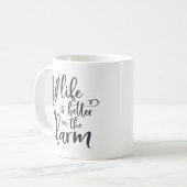 Mug La vie est meilleure à la ferme (Devant gauche)