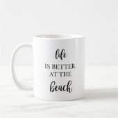Mug La vie est meilleure au Beach Ocean Lover (Gauche)