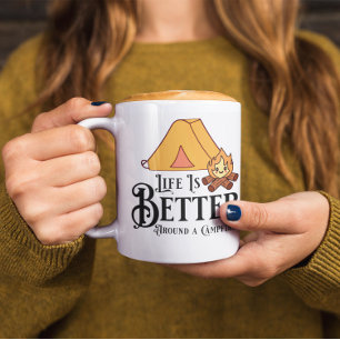 Mug La vie est meilleure autour d'un feu de camp