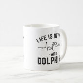 Mug La vie est meilleure avec Dolphins cool hearbeat l (Devant droit)