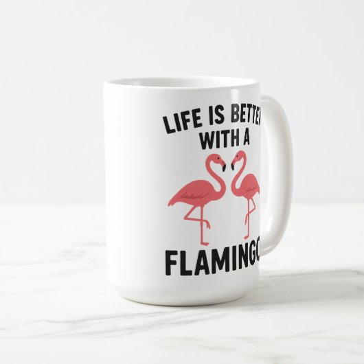 Mug la vie est meilleure avec flamant rose (Devant droit)