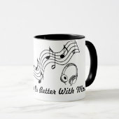 Mug La vie est meilleure avec la musique (Devant droit)