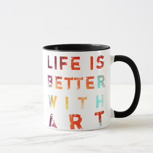Mug La vie est meilleure avec l'art (Droite)