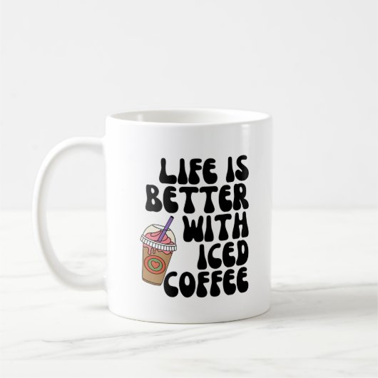 Mug La Vie Est Meilleure Avec Le Café Glacé (Gauche)