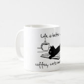 Mug La vie est meilleure avec le café, les chats et le (Devant gauche)