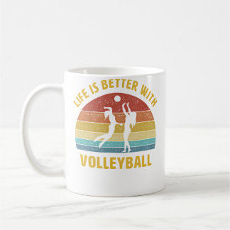 Mug La vie est meilleure avec le dicton de volley-ball