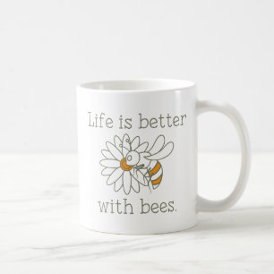 Mug La Vie Est Meilleure Avec Les Abeilles