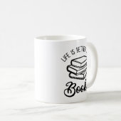 Mug La Vie Est Meilleure Avec Les Livres (Devant droit)