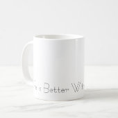 Mug La vie est meilleure avec les maths (Devant gauche)