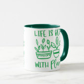 MUG LA VIE EST MEILLEURE AVEC LES PLANTES (Devant droit)
