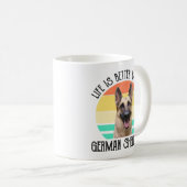 Mug La Vie Est Meilleure Avec Un Berger Allemand (Devant droit)