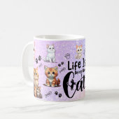 Mug la vie est meilleure avec un chat (Devant gauche)