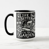 Mug La vie est meilleure dans le jardin (Gauche)