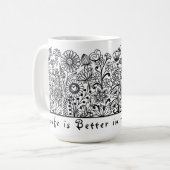 Mug La vie est meilleure dans l'impression florale du  (Devant gauche)