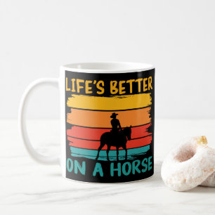 Mug La vie est meilleure sur un cheval, les amateurs d