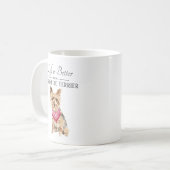 Mug La vie est meilleure Yorkshire Terrier (Devant gauche)