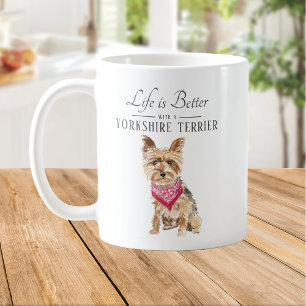Mug La vie est meilleure Yorkshire Terrier