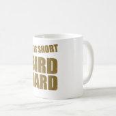 Mug La vie est oiseau court dur (Devant droit)