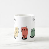 Mug La vie est parfaite avec les chats (Centre)