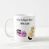 Mug La vie est parfaite avec les chats (Gauche)