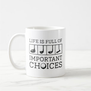 Mug La Vie Est Pleine De Choix Importants