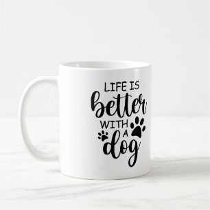 Mug La vie est plus drôle avec un chien