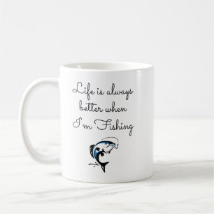 Mug La vie est toujours meilleure quand je pêche - Drô