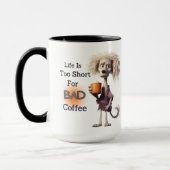 MUG LA VIE EST TROP COURTE POUR LE MAUVAIS CAFÉ (Gauche)