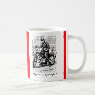Mug La "vie est trop courte pour le trafic ! ! "