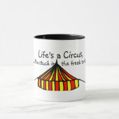 Mug La vie est un cirque (Centre)